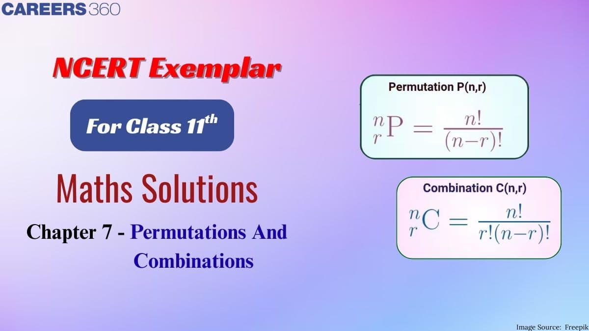 NCERT Exemplar Class 11 Maths Solutions Chapter 7 Permutations and Combinations